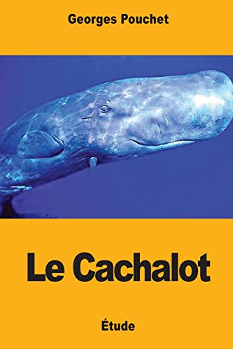 Stock image for Le Cachalot for sale by Revaluation Books