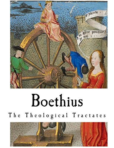 9781977856401: Boethius: The Theological Tractates (The Consolation of Philosophy)