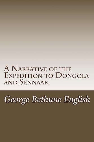 9781977860194: A Narrative of the Expedition to Dongola and Sennaar