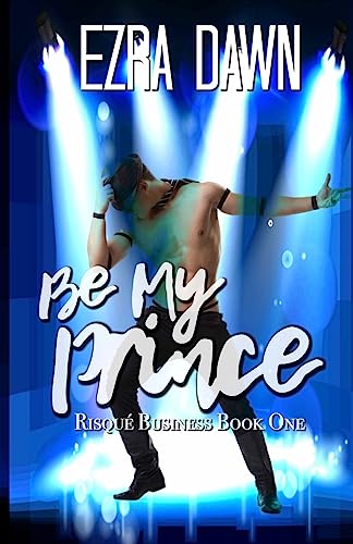 9781977864840: Be My Prince (Risque Business)