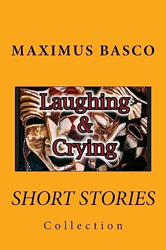 9781977898692: Short Stories Collection: Laughing and Crying