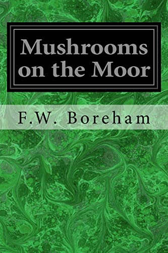 Stock image for Mushrooms on the Moor for sale by THE SAINT BOOKSTORE