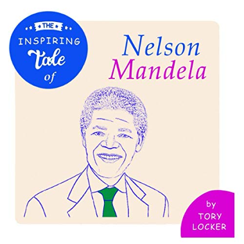 Stock image for The Inspiring Tale of Nelson Mandela (Inspiring Tales) for sale by Revaluation Books