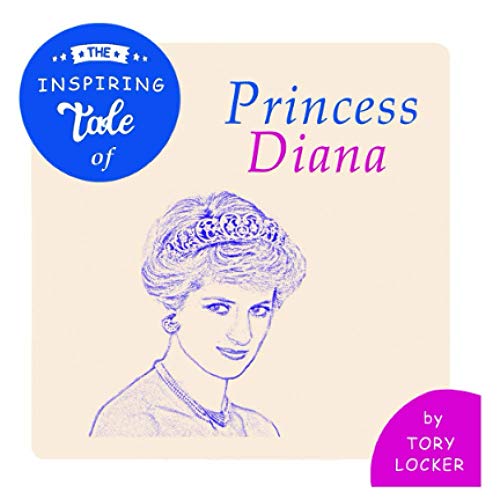 Stock image for The Inspiring Tale of Princess Diana (Inspiring Tales) for sale by Revaluation Books