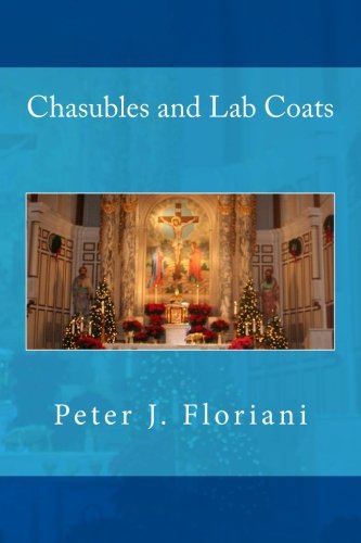 Beispielbild fr Chasubles and Lab Coats zum Verkauf von ThriftBooks-Atlanta