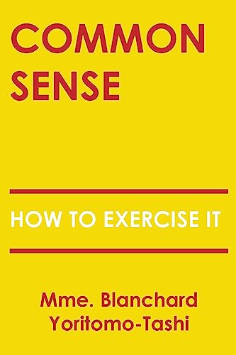 Imagen de archivo de Common Sense: How To Exercise It a la venta por Lucky's Textbooks