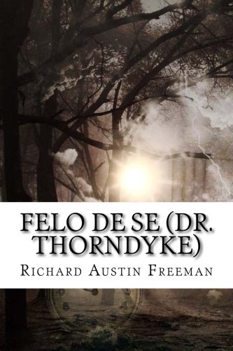 Beispielbild fr Felo De Se (Dr. Thorndyke) zum Verkauf von Revaluation Books