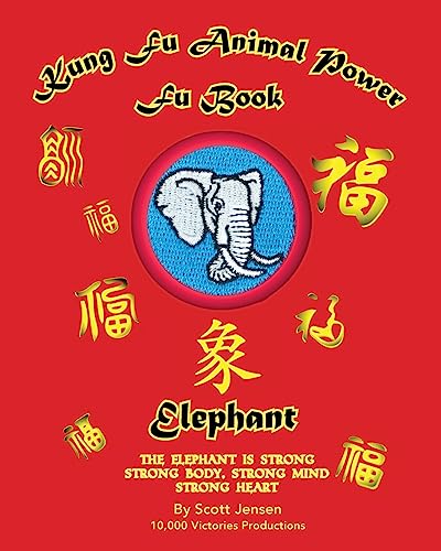 Imagen de archivo de Kung Fu Animal Power Fu Book - Elephant a la venta por THE SAINT BOOKSTORE
