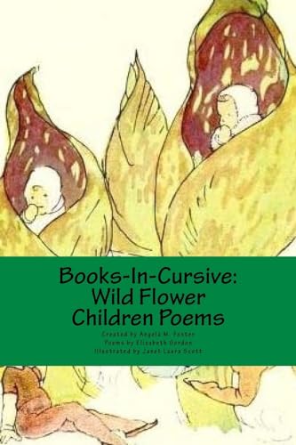 Imagen de archivo de Books-In-Cursive: Wild Flower Children Poems a la venta por ThriftBooks-Dallas