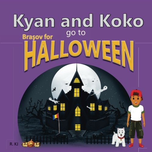 Beispielbild fr Kyan and Koko go to Brasov for Halloween: Volume 5 (The Kyan and Koko Series) zum Verkauf von WorldofBooks