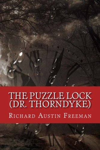 9781977913319: The Puzzle Lock (Dr. Thorndyke)