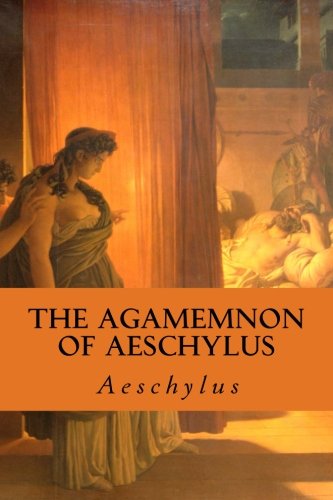 9781977918697: The Agamemnon of Aeschylus