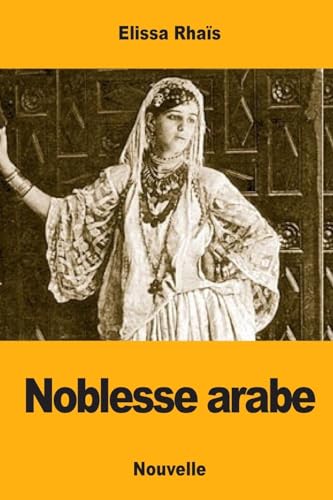 Stock image for Noblesse arabe for sale by THE SAINT BOOKSTORE