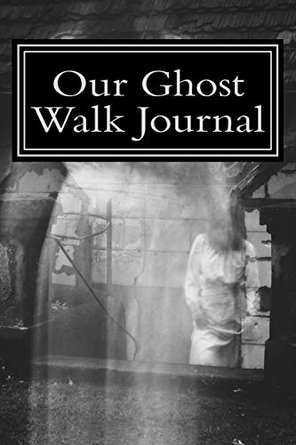 9781977925299: Our Ghost Walk Journal (Journals for Your Life)