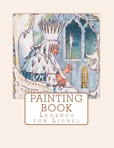 Imagen de archivo de Legends for Lionel Painting Book a la venta por THE SAINT BOOKSTORE