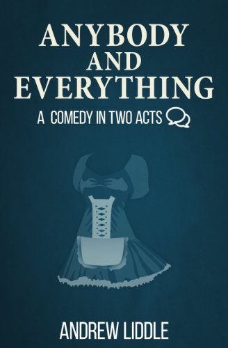 Beispielbild fr Anybody and Everything: a comedy in two acts zum Verkauf von Revaluation Books