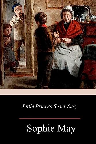 Stock image for Little Prudy's Sister Susy for sale by THE SAINT BOOKSTORE