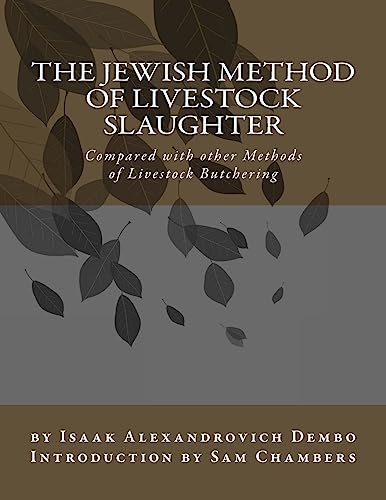 Stock image for The Jewish Method of Livestock Slaughter: Compared with other Met for sale by Hawking Books