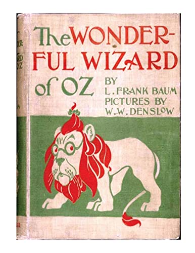 Stock image for The wonderful wizard of Oz. By: L. Frank Baum with pictures By: W. W. Denslow. / children's NOVEL / for sale by California Books