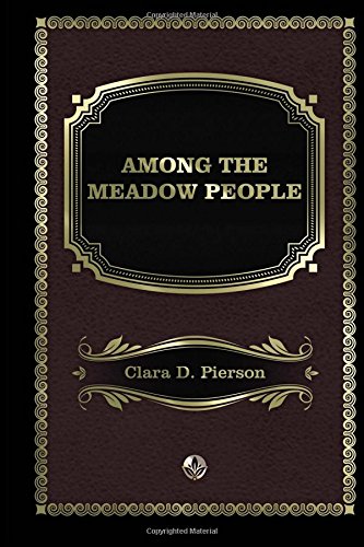 Beispielbild fr Among the Meadow People zum Verkauf von Revaluation Books