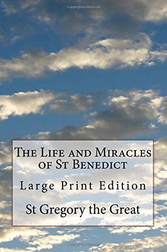 Beispielbild fr The Life and Miracles of St Benedict: Large Print Edition zum Verkauf von Reuseabook