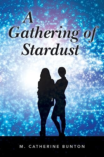 Imagen de archivo de A Gathering of Stardust a la venta por THE SAINT BOOKSTORE