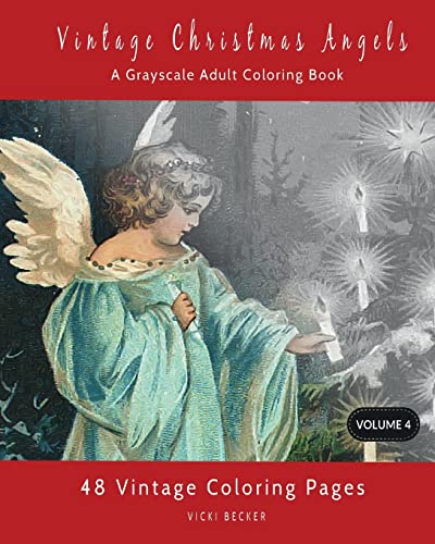 Stock image for Vintage Christmas Angels: A Grayscale Adult Coloring Book for sale by ThriftBooks-Dallas