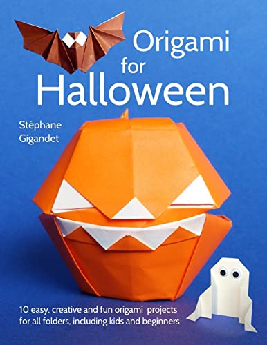 Beispielbild fr Origami for Halloween: 10 easy, creative and fun origami projects for all folders, including kids and beginners zum Verkauf von Wonder Book