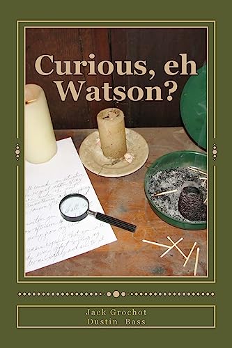 Beispielbild fr Curious, Eh Watson?: Ten More Sherlock Holmes Adventures zum Verkauf von THE SAINT BOOKSTORE