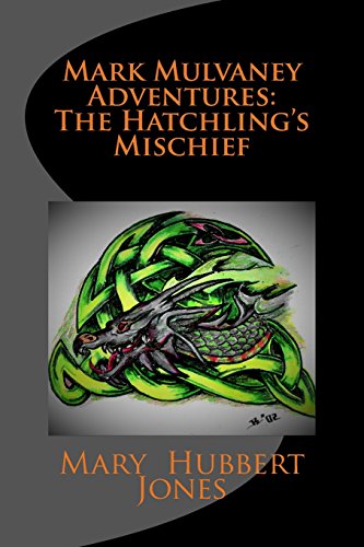 Imagen de archivo de Mark Mulvaney Adventures: : The Hatchling's Mischief a la venta por ThriftBooks-Atlanta