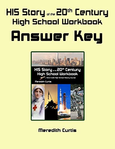 Stock image for HIS Story of the 20th Century High School Workbook Answer Key for sale by ThriftBooks-Dallas
