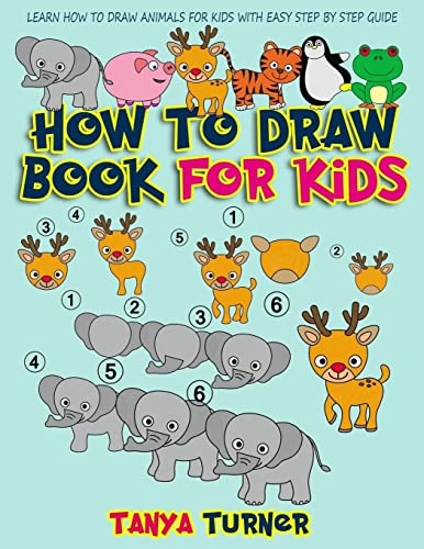 9781978032187: How to Draw Book for Kids: Learn How to Draw Animals for Kids with Easy Step by Step Guide