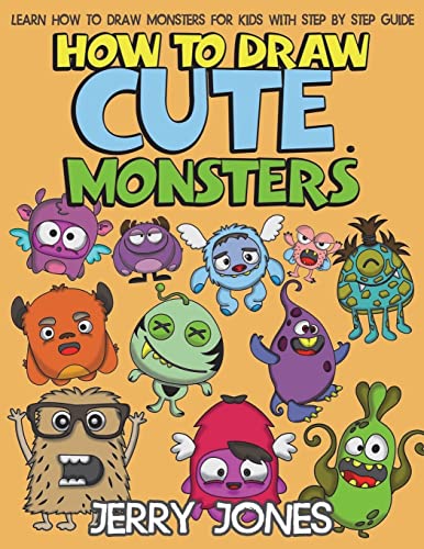 9781978033368: How to Draw Cute Monsters: Learn How to Draw Monsters for Kids with Step by Step Guide: Volume 1