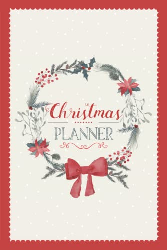 Stock image for Christmas Planner: A5 Holiday Organiser - Plan Cards, Gifts, Budget, Meals, Shopping Lists - Store Recipes, Lists, Notes & Much More - Everything you Need to Plan your Perfect Christmas for sale by Goldstone Books