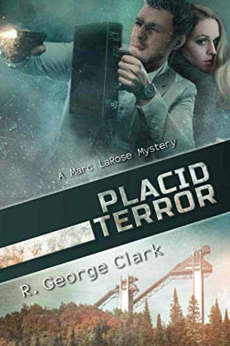 Stock image for Placid Terror: A Marc LaRose Mystery (Marc LaRose Mysteries) for sale by Goodbookscafe