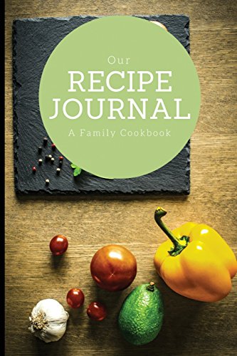 Imagen de archivo de Our Recipe Journal: A family cookbook, 6" x 9", blank book, durable cover, 100 pages for handwriting recipes [Soft Cover ] a la venta por booksXpress