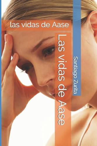 Imagen de archivo de Las vidas de Aase: las vidas de Aase a la venta por THE SAINT BOOKSTORE