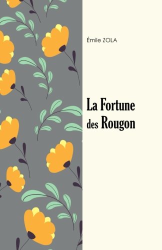 9781978064355: La fortune des Rougon: Volume 1 (Les Rougon-Macquart)