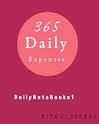 Stock image for 365 Daily Expenses: Daily planner,day planner calendar,day organizer planner,expenses (DailyNoteBook) (Volume 1) [Soft Cover ] for sale by booksXpress
