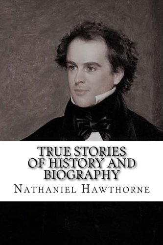 Stock image for True Stories of History and Bioraphy: Biographical Stories for sale by Revaluation Books