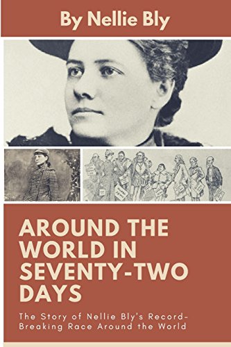 9781978092471: Around the World In Seventy-Two Days: The Story of Nellie Bly's Record-Breaking Race Around the World