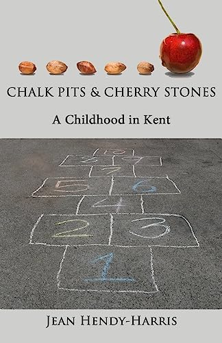 Stock image for Chalk Pits and Cherry Stones: A Childhood in Kent for sale by WorldofBooks