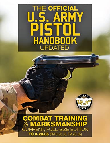 9781978095236: The Official US Army Pistol Handbook - Updated: Combat Training & Marksmanship: Current, Full-Size Edition - Giant 8.5