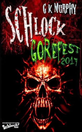 Stock image for Schlock! Gorefest 2017 for sale by THE SAINT BOOKSTORE