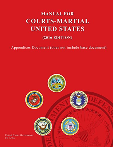 Stock image for United States Manual For Courts-Martial (2016 Edition)  " Appendices Document (does not include base document) for sale by Half Price Books Inc.