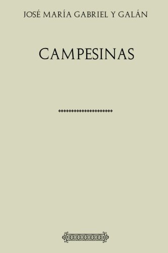 Stock image for Coleccin Gabriel y Galn. Campesinas for sale by Revaluation Books