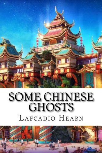 Stock image for Some Chinese Ghosts for sale by Revaluation Books