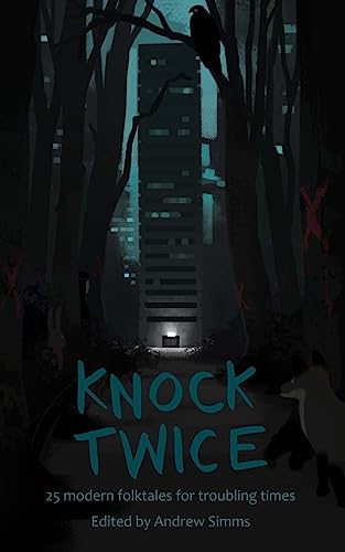 Beispielbild fr Knock Twice: 25 modern folk tales for troubling times (There was a knock at the door) zum Verkauf von WorldofBooks