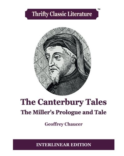 Beispielbild fr The Canterbury Tales: The Miller's Prologue And Tale: Interlinear Edition: Volume 75 zum Verkauf von Hamelyn
