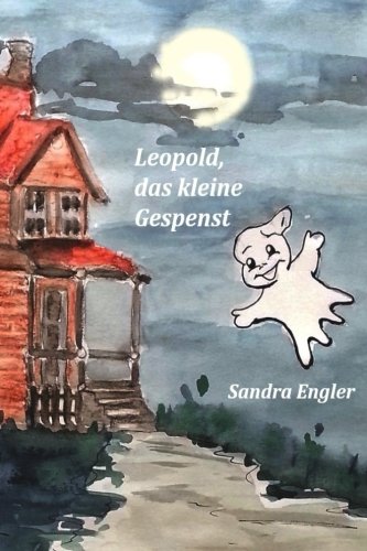 Beispielbild fr Leopold, das kleine Gesspenst zum Verkauf von Revaluation Books